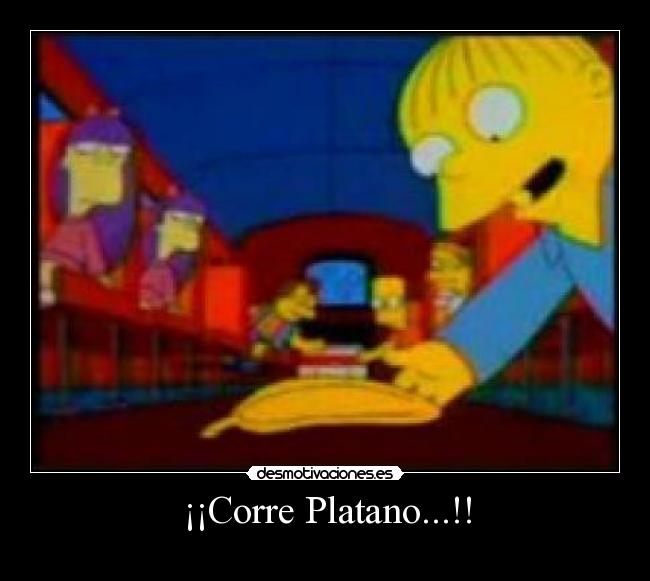 ¡¡Corre Platano...!! -