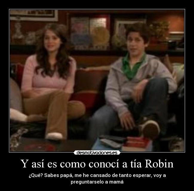 Y así es como conocí a tía Robin -
