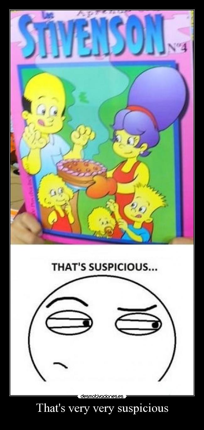 Thats very very suspicious - 