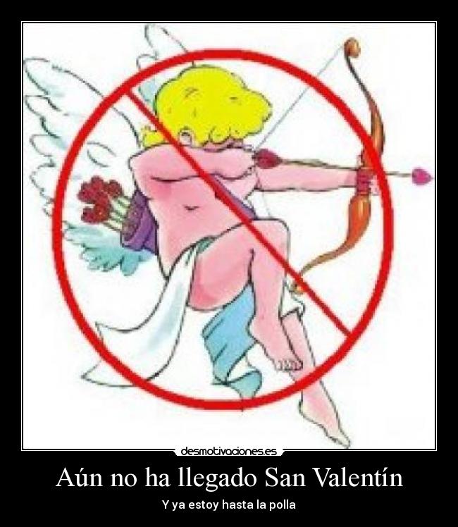 Aún no ha llegado San Valentín -