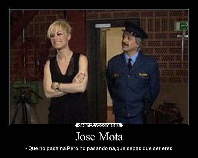 carteles jose mota desmotivaciones