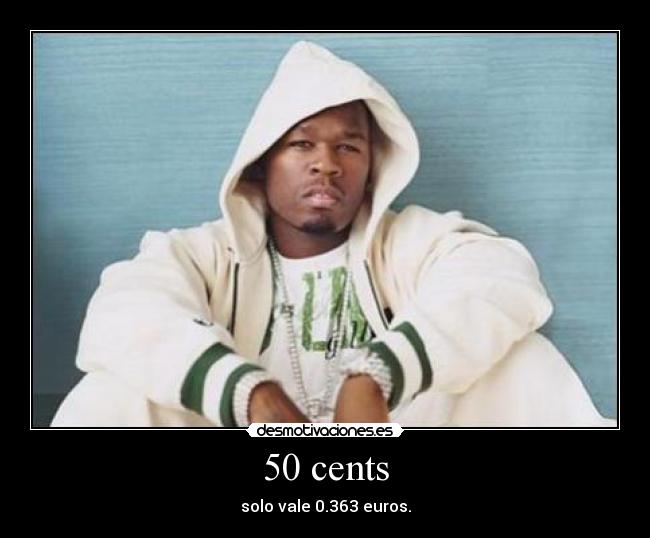 50 cents -