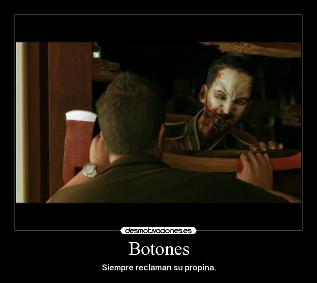 Botones - Siempre reclaman su propina.