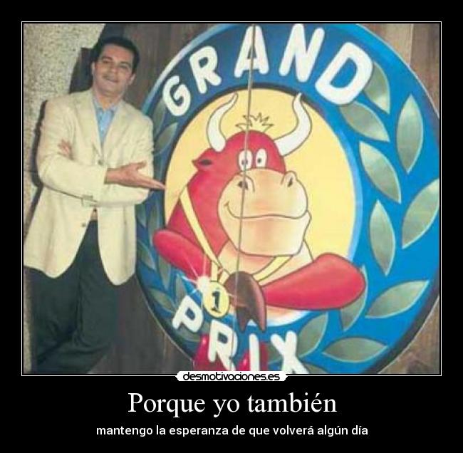 Porque yo también -