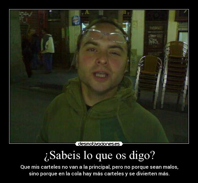 carteles mis carteles siempre quedan cola desmotivaciones