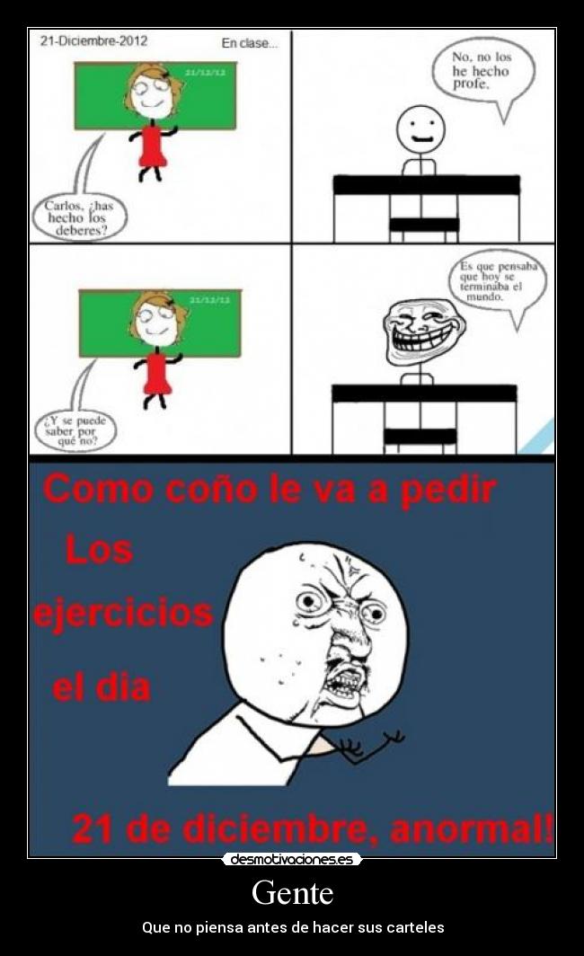 Gente - Que no piensa antes de hacer sus carteles