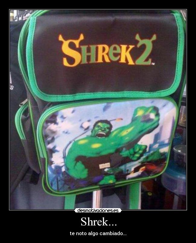 Shrek... - te noto algo cambiado...