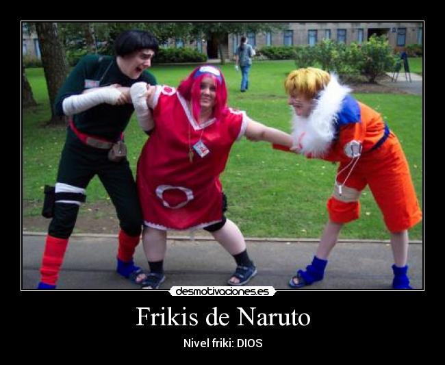 Frikis de Naruto -