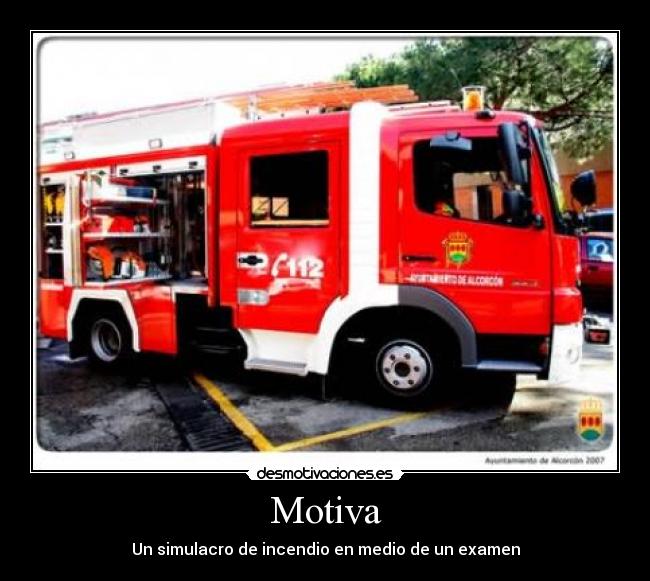 Motiva - Un simulacro de incendio en medio de un examen