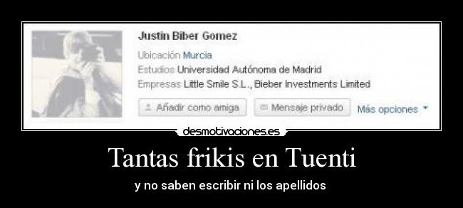 Tantas frikis en Tuenti - y no saben escribir ni los apellidos 