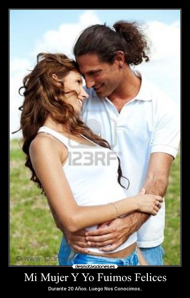 Mi Mujer Y Yo Fuimos Felices - 