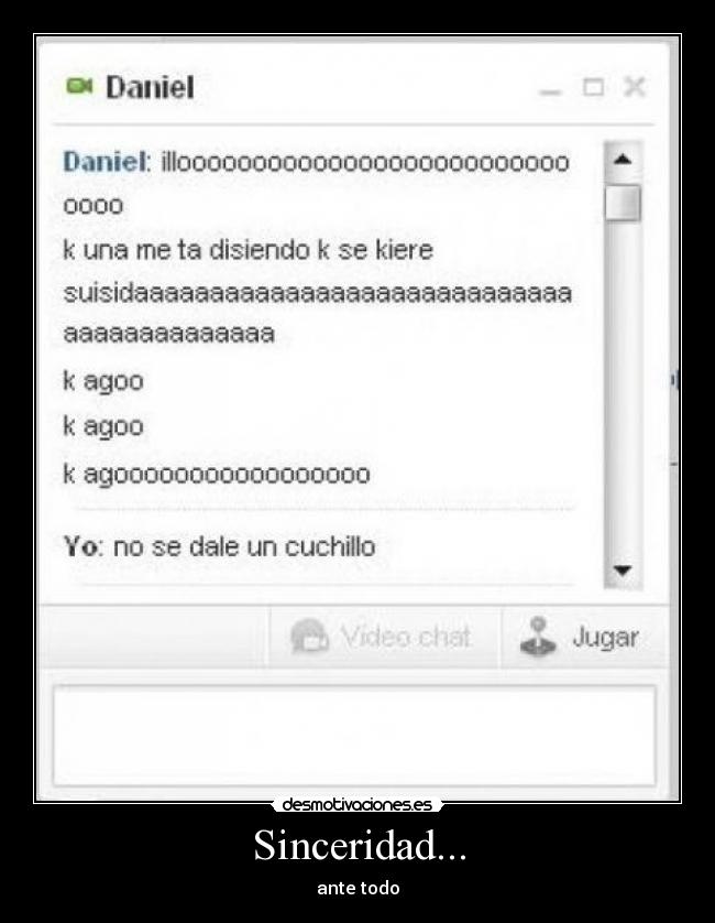 Sinceridad... -