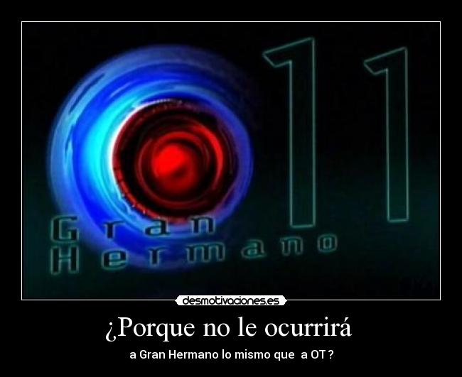 ¿Porque no le ocurrirá  - 