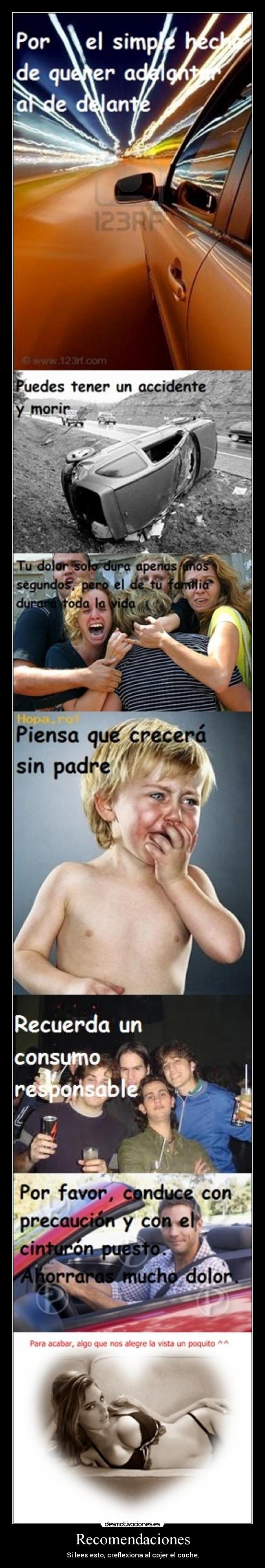 Recomendaciones - Si lees esto, creflexiona al cojer el coche.