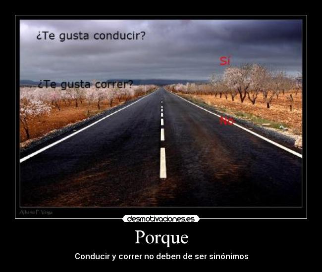 carteles carretera conducir correr desmotivaciones