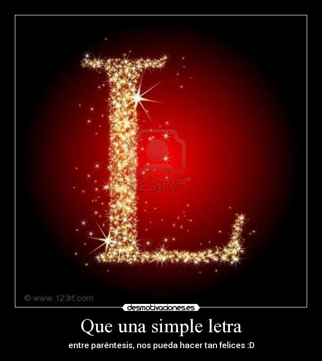 Que una simple letra - entre paréntesis, nos pueda hacer tan felices :D