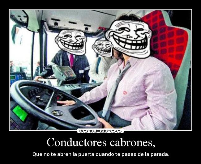 Conductores cabrones, -