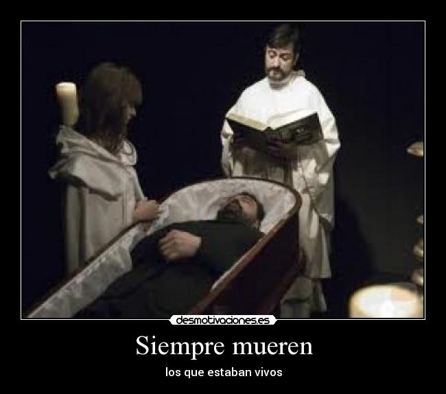 Siempre mueren - 