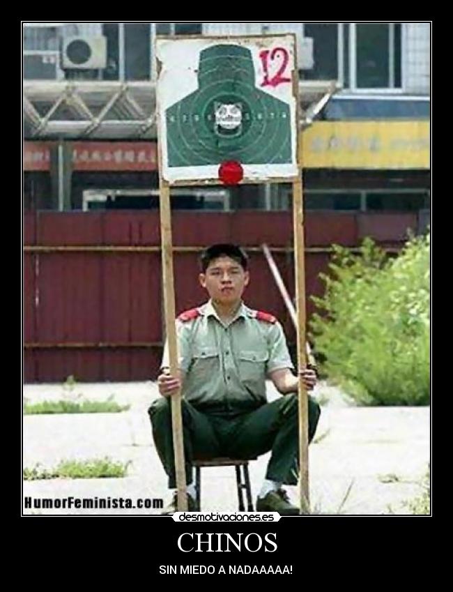 CHINOS - SIN MIEDO A NADAAAAA!