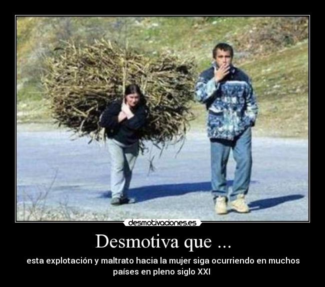 Desmotiva que ... -