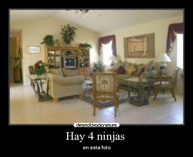 Hay 4 ninjas - en esta foto