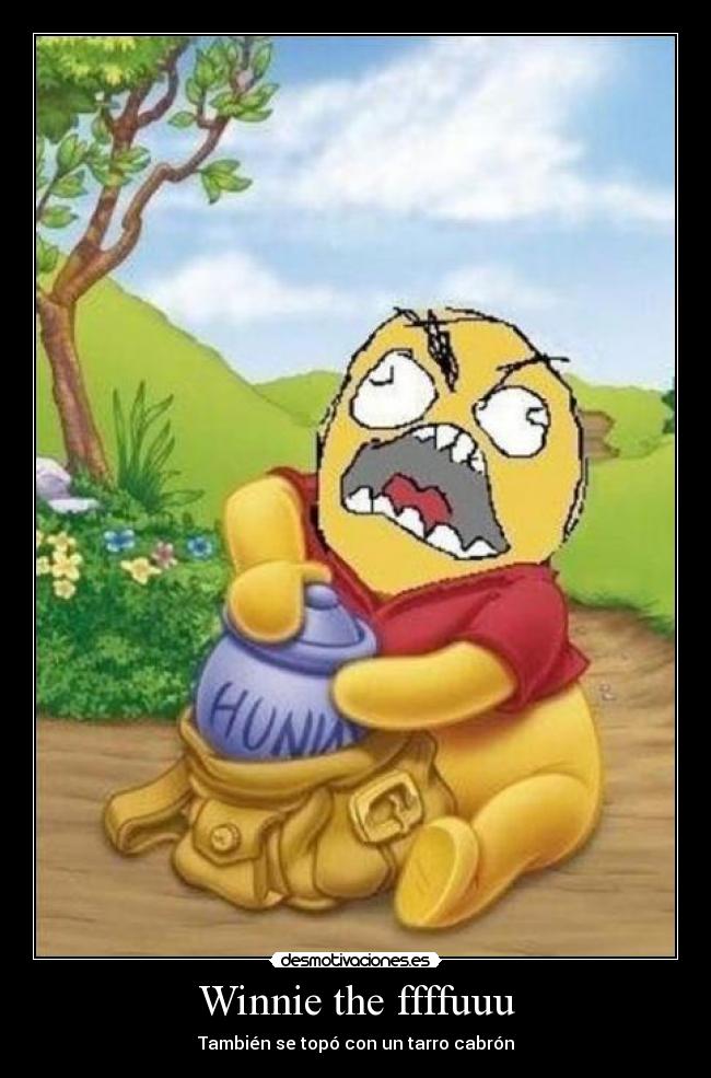 Winnie the ffffuuu -