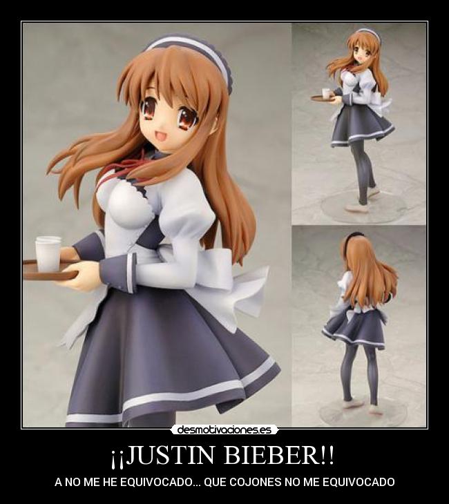 ¡¡JUSTIN BIEBER!! - A NO ME HE EQUIVOCADO... QUE COJONES NO ME EQUIVOCADO