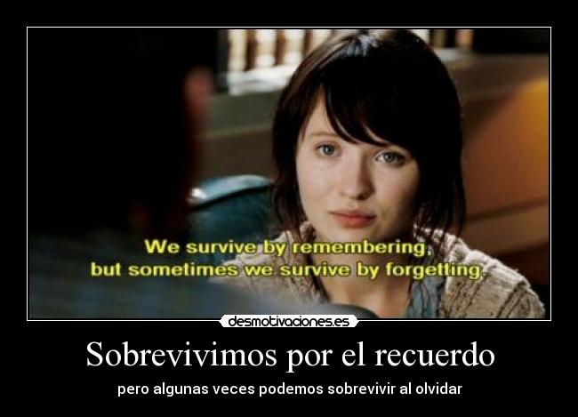 carteles sobrevivir olvido recuerdo pelicula desmotivaciones