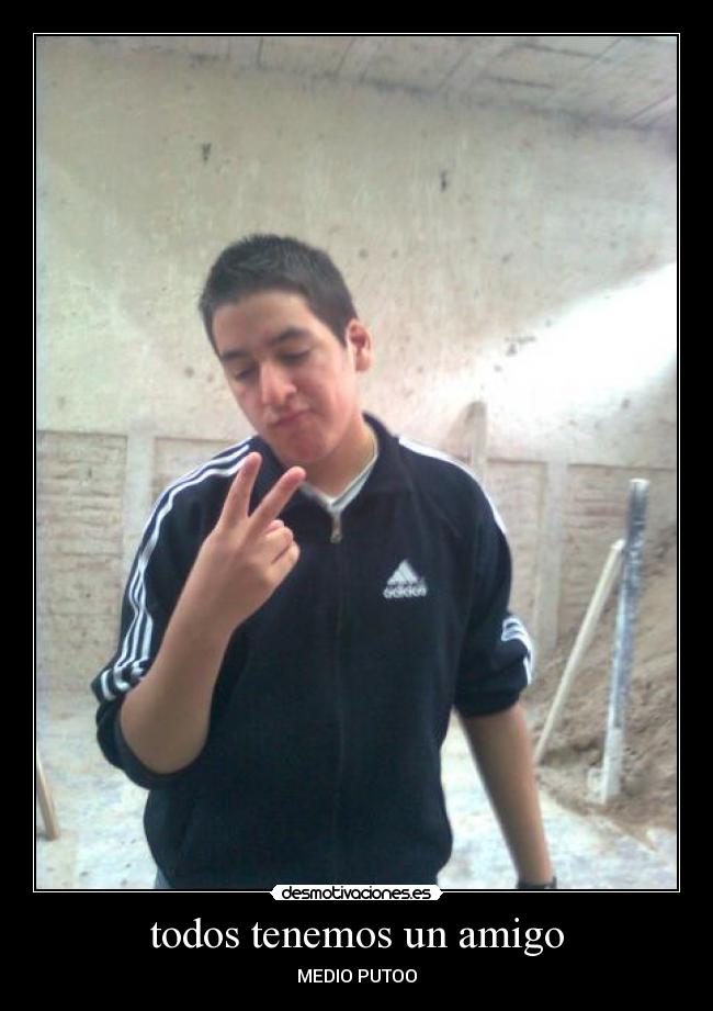 todos tenemos un amigo -