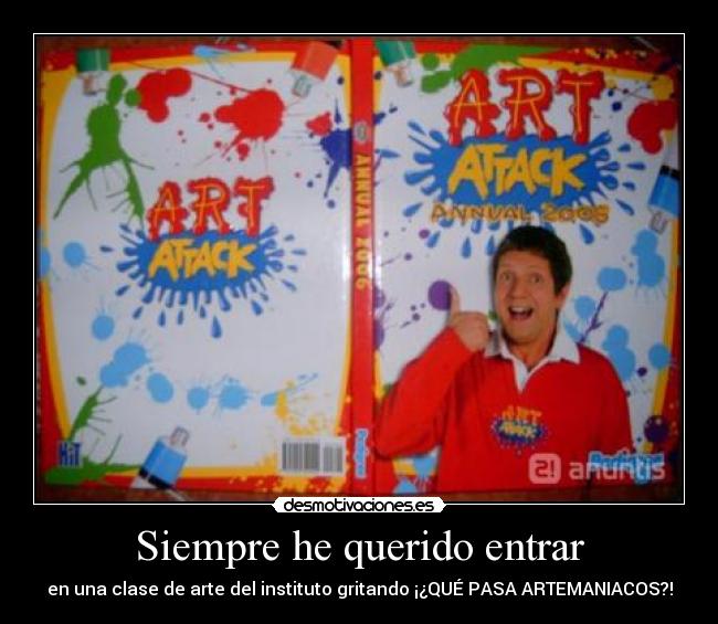 Siempre he querido entrar - 