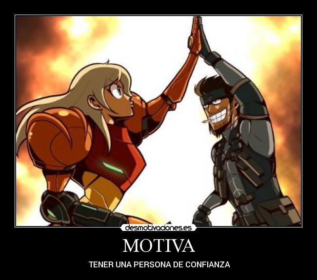 MOTIVA -  TENER UNA PERSONA DE CONFIANZA