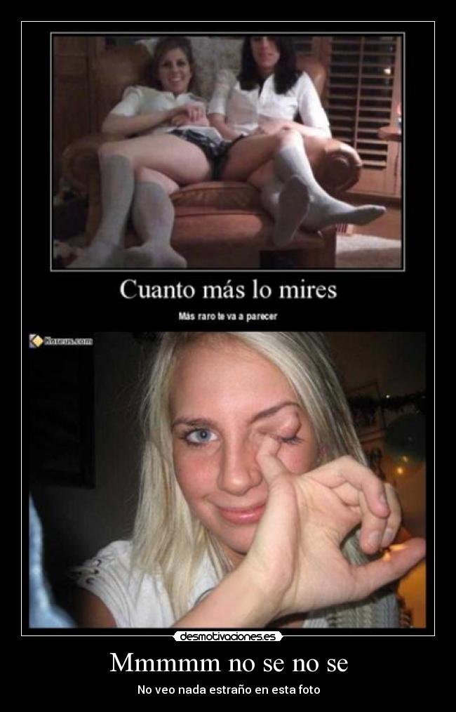 Mmmmm no se no se - No veo nada estraño en esta foto