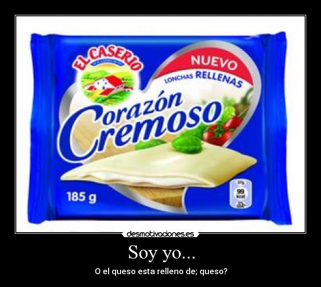 Soy yo... -