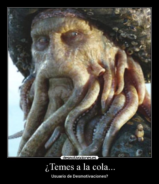 ¿Temes a la cola... -