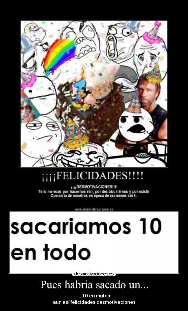 Pues habria sacado un... - 