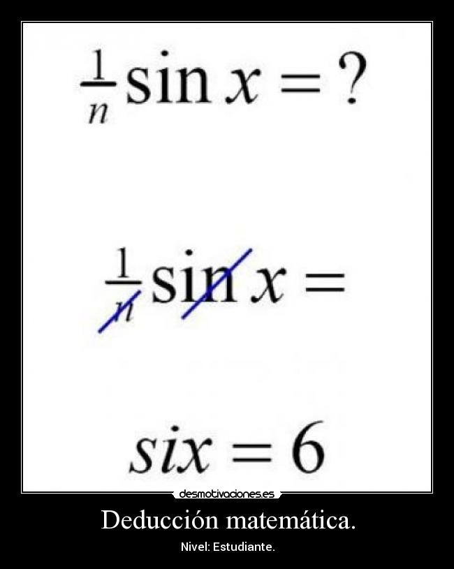 Deducción matemática. - Nivel: Estudiante.