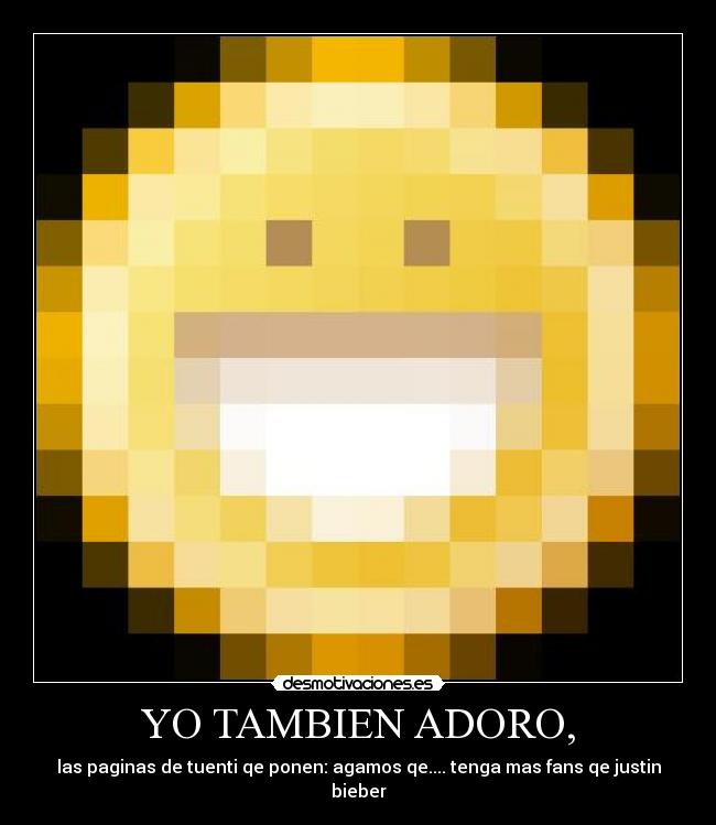 YO TAMBIEN ADORO, - 