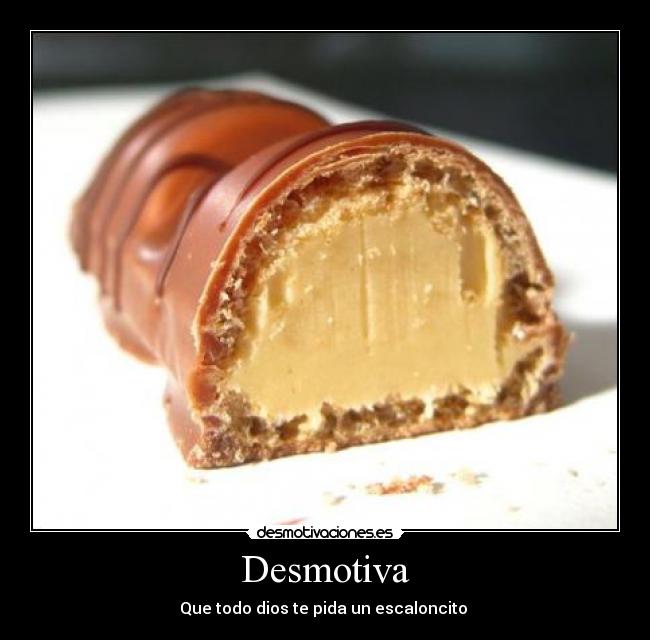 Desmotiva - Que todo dios te pida un escaloncito 