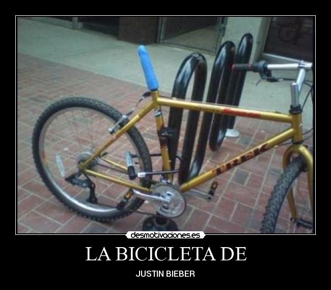LA BICICLETA DE - JUSTIN BIEBER
