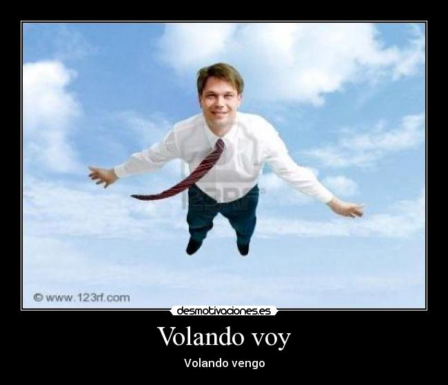 Volando voy - Volando vengo