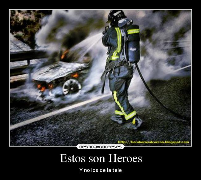 Estos son Heroes - Y no los de la tele