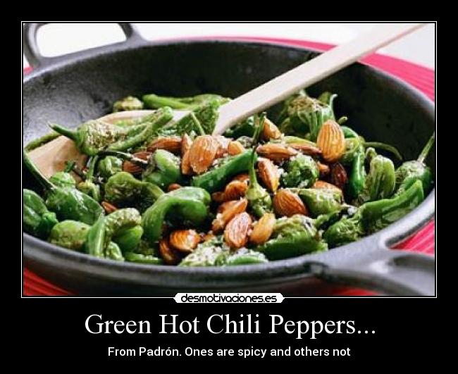 Green Hot Chili Peppers... -