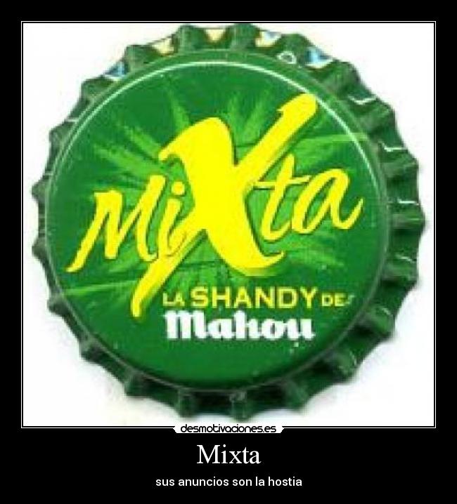 Mixta - sus anuncios son la hostia