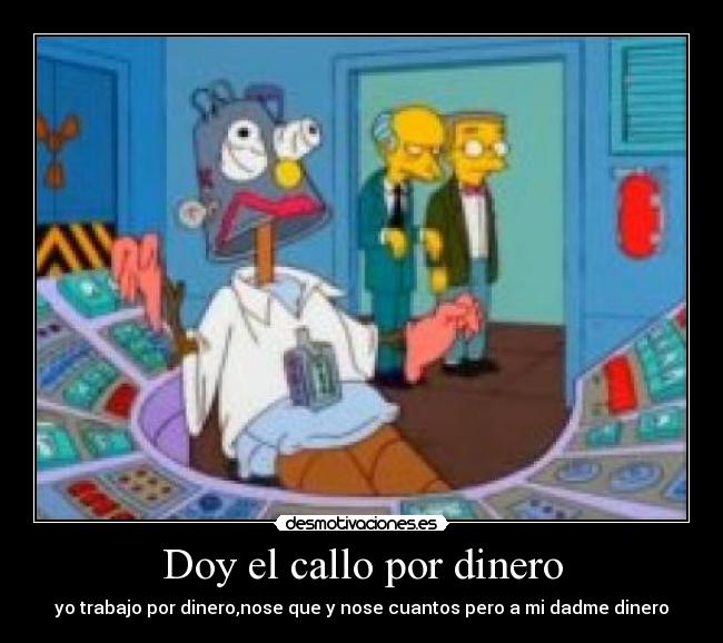 Doy el callo por dinero - 