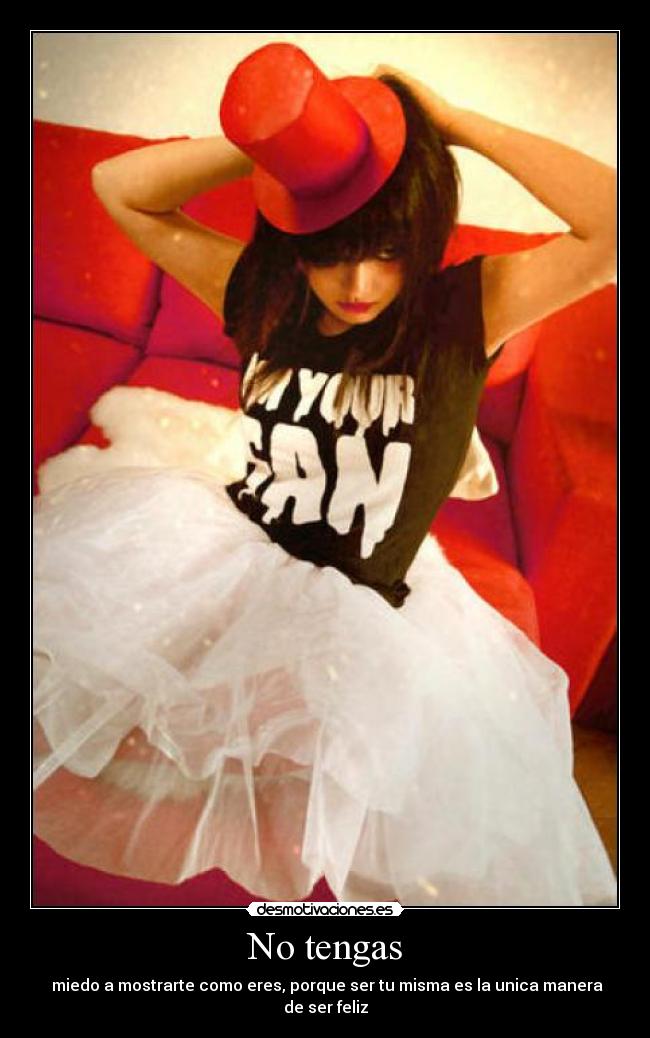 No tengas -