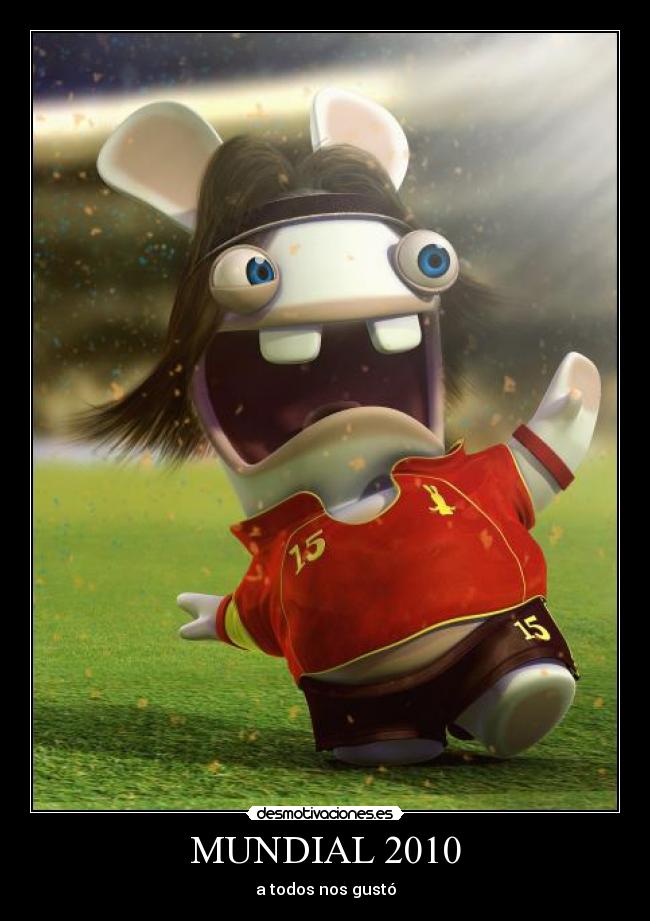 MUNDIAL 2010 - a todos nos gustó