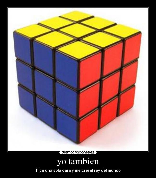yo tambien - hice una sola cara y me crei el rey del mundo