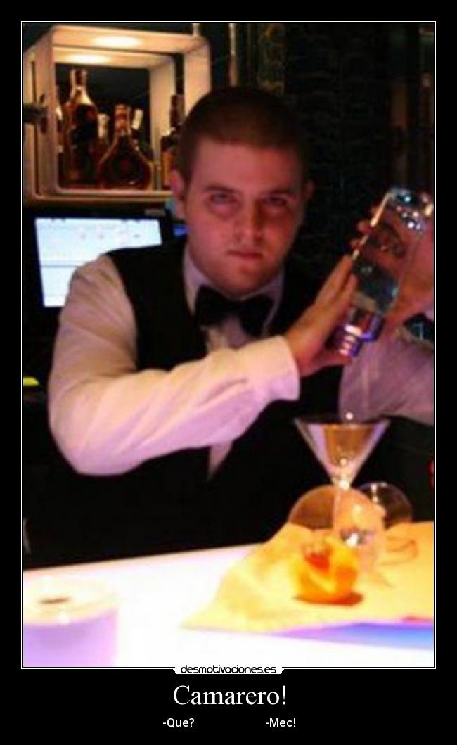 Camarero! -