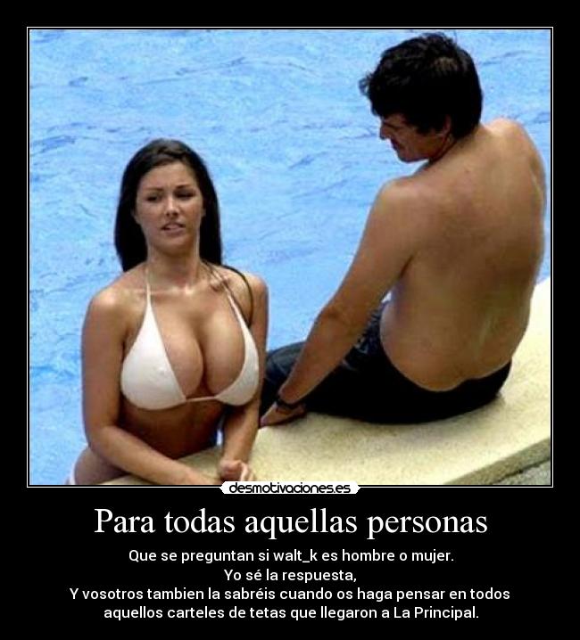 Para todas aquellas personas -