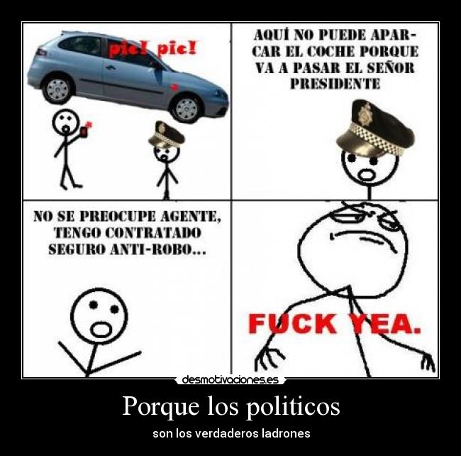 Porque los politicos - son los verdaderos ladrones
